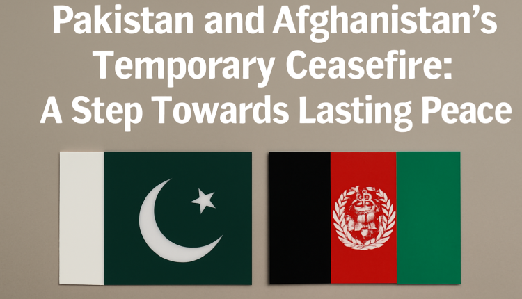 Pakistan and Afghanistan flags with a headline on ceasefire agreement for lasting peace.